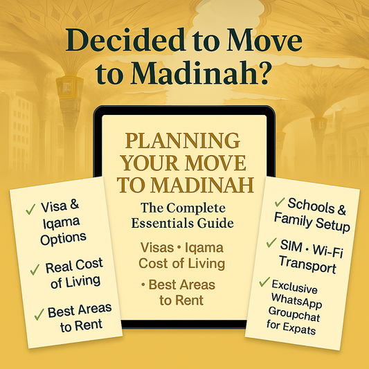 Planning Your Move to Madinah — The Complete Essentials Guide 🌴 [55+ Pages]